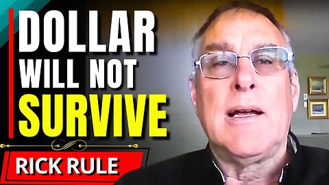 Rick Rule Warns: The Dollar’s ENDGAME Is Here — Not a Normal Collapse