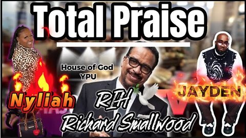 Nyliah Robinson Total Praise Feat Jayden Arnold on organ + Praise Break