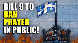 Quebec To Christians: “STOP PRAYING OR PAY THE PRICE” Bill 9 Seeks To BAN PUBLIC PRAYER!