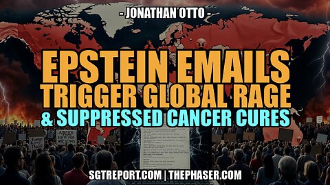 EPSTEIN TRIGGERS GLOBAL OUTRAGE, AS 6 NATIONS ANNOUNCE CANCER CURES!!
