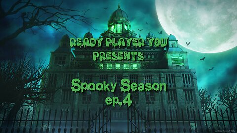 Welcome to Spooky Season EP. 4: The Mansion