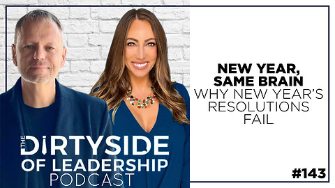 New Year, Same Brain (Why New Year's Resolutions Fail) | Episode 143