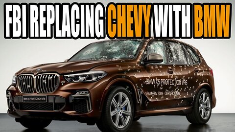 Why the FBI Ditched Chevy Suburbans for BMW SUVs