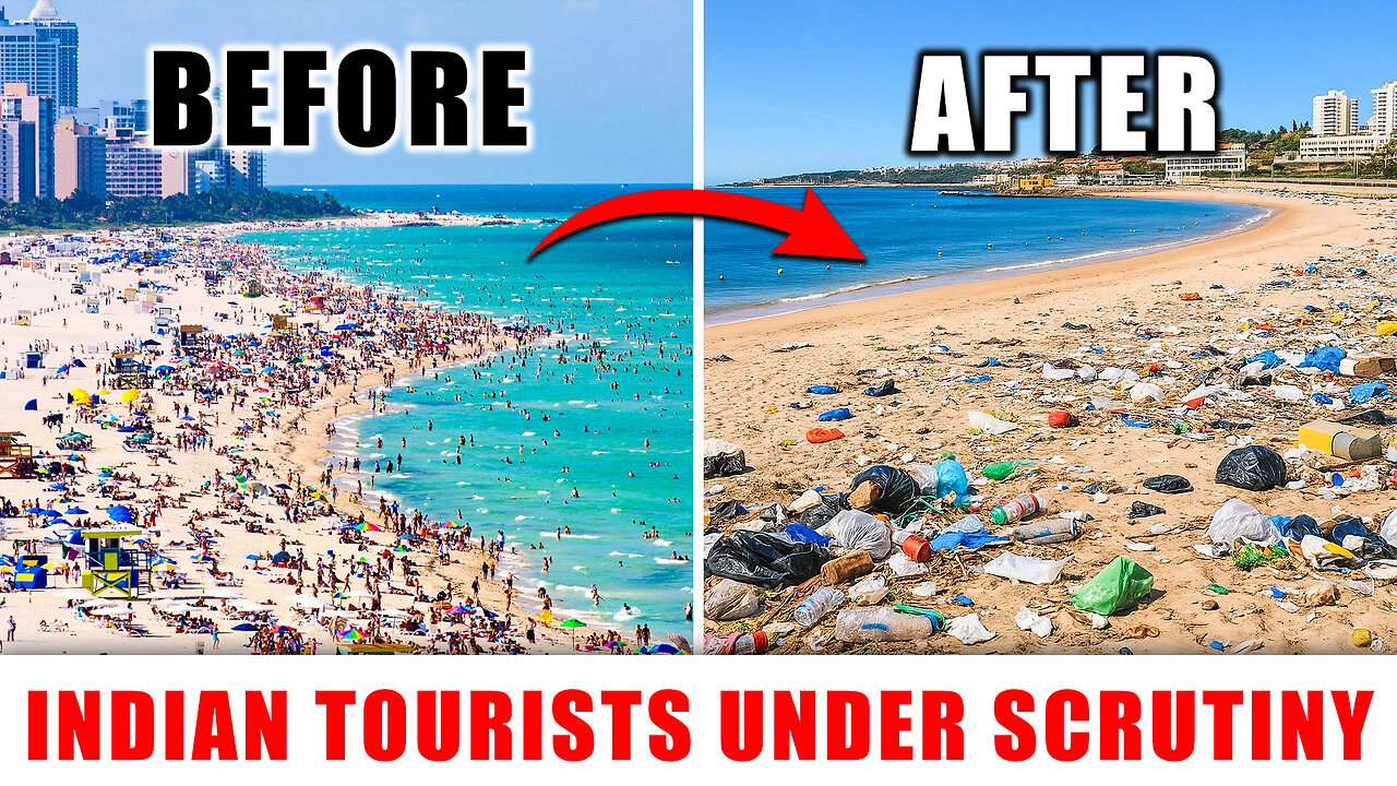 Why Are Indian Tourists Suddenly Facing Worldwide Criticism?