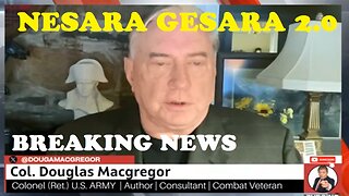 COL. Douglas Macgregor : Gaza a Sideshow; Iran the Main Event.
