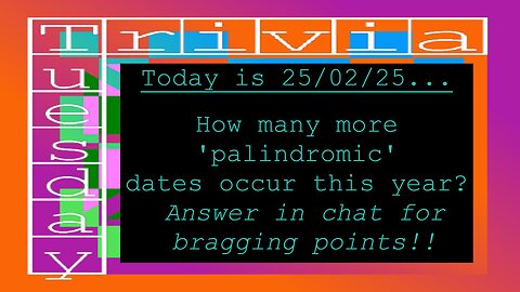 [VoD] Trivia Tuesday - 25/02/25