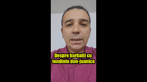 Despre bărbaţii cu tendinţe don-juanice