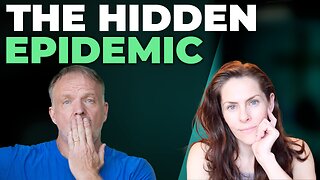 The Hidden Epidemic