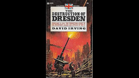 "The Destruction of Dresden" by David Irving [FULL AUDIOBOOK]