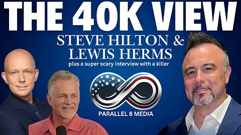 Steve Hilton & Lewis Herms - The 40K View - Episode 39