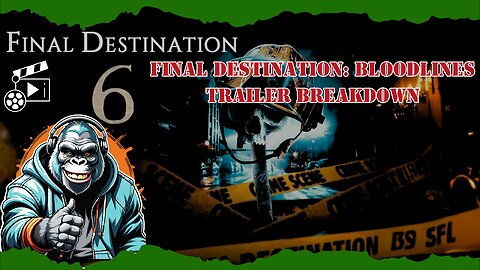 Final Destination: Bloodlines Trailer Breakdown