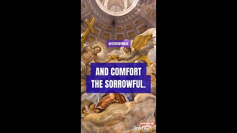 HOLY MARY HELP THE HELPLESS, STRENGTHEN THE FEARFUL & COMFORT THE SORROWFUL #truth #jesus #christ #k