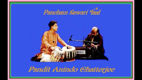 ANINDO CHATTERJEE---PANCHAM SAWARI TAL