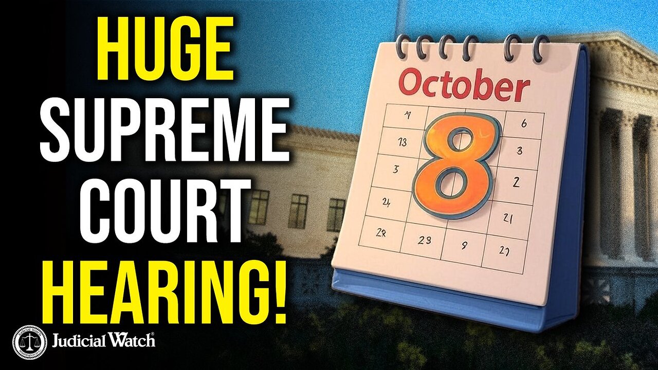 TOMORROW: Judicial Watch Goes to the Supreme Court Over Election Integrity