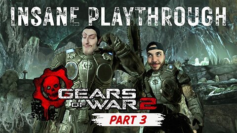 🔴Gears of War 2 INSANE Playthrough ~ Part 3 NOTHING GONNA STOP US NOW @CoachAoki