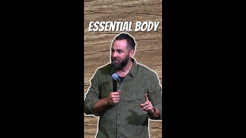 The body of Christ is essential