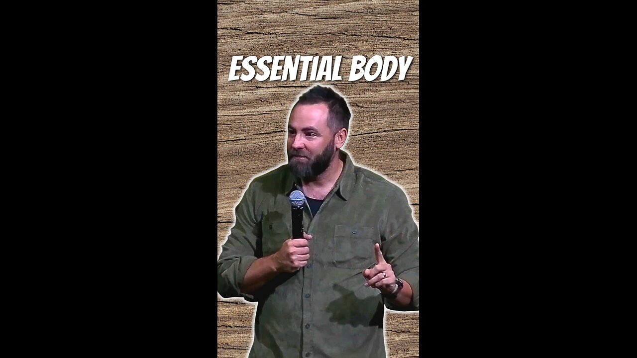 The body of Christ is essential