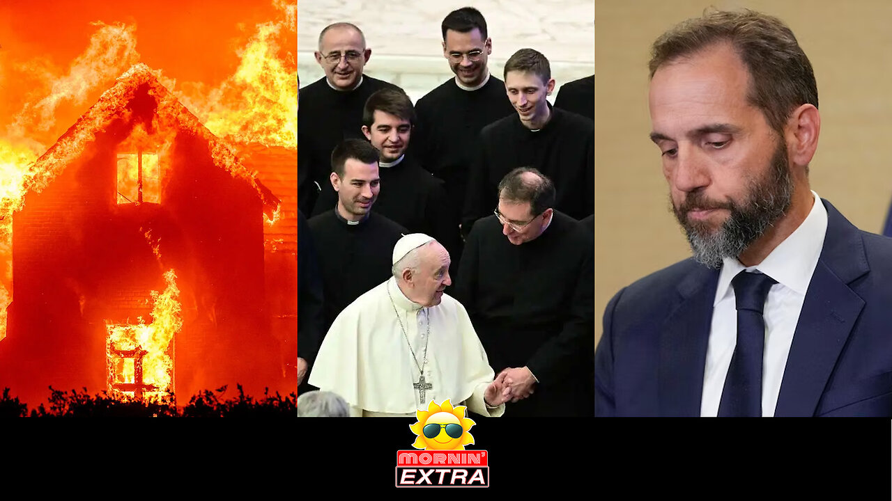 LA Fire: 16 Dead | Vatican Allows Gay Priests | Trump Prosecutor Resigns | Mornin' EXTRA