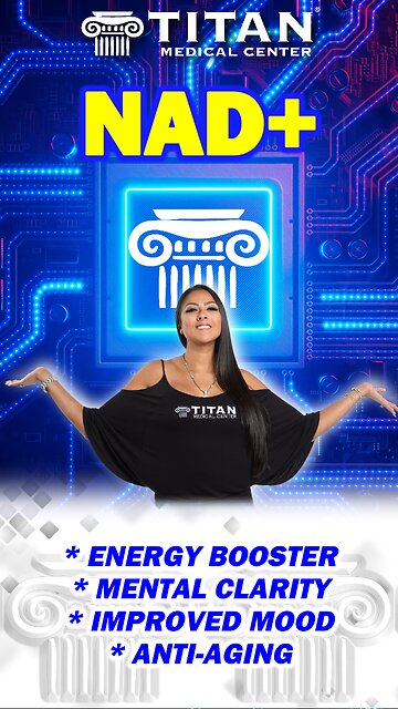 Titan Medical Therapy NAD+ Boosts Energy, Mental Clarity, Mood, & Has Anti-Aging Properties!