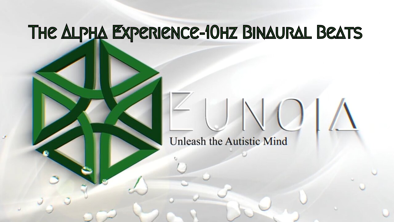 Soothing Sensory With The Alpha Experience - 10hz Binaural Beats