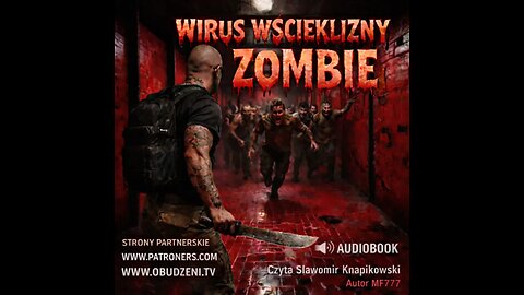 Prolog: Wirus Wścieklizny Zombie. Lektor Sławomir Knapikowski