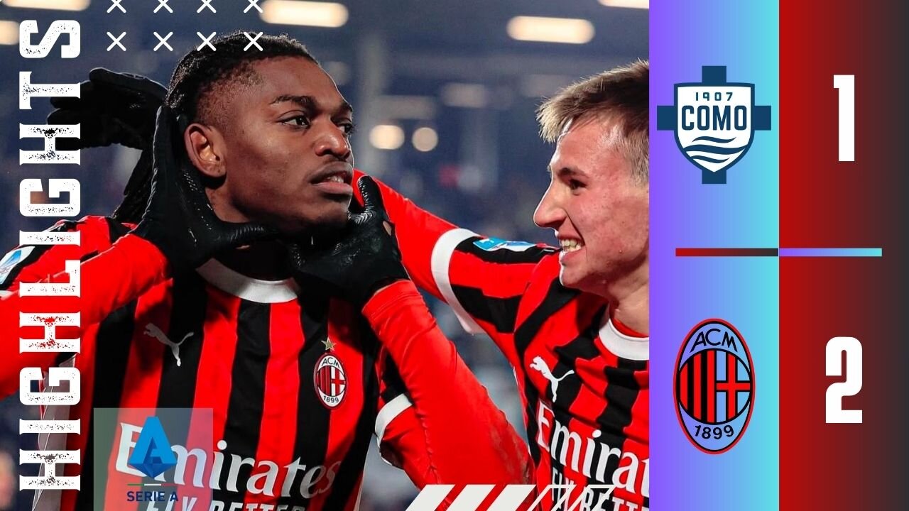 COMO VS AC MILAN | 1-2 | SERIE A 24/25 | HIGHLIGHTS MATCH