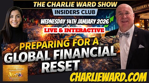 THE INSIDERS CLUB PREPARING FOR A GLOBAL FINANCIAL RESET WITH CHARLIE WARD & DREW DEMI