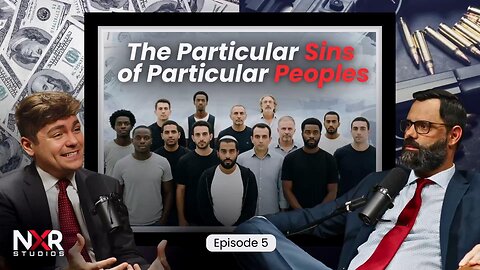 Nick Fuentes x Joel Webbon Interview #5: THE PARTICULAR SINS OF PARTICULAR PEOPLES