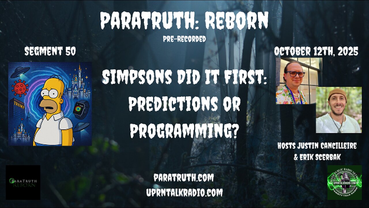 ParaTruth: Reborn - Simpsons Did It First: Predictions or Programming?