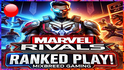 🔴Marvel Rivals | Grinding Competitive | #1 Warzone Hater | .69KD 420 Ping