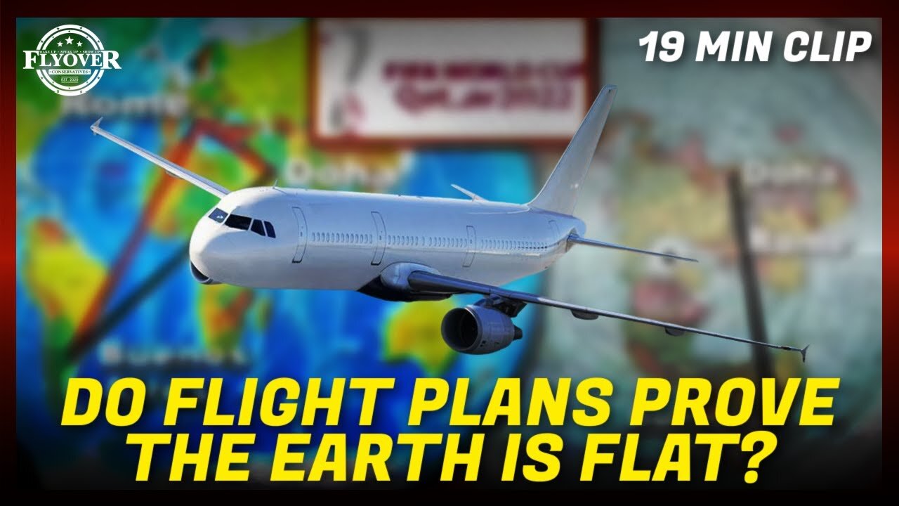 [Flyover Conservatives - Official Channel] Do Flight Paths Prove The Earth is Flat? - Dave Weiss | Conspiracy Conversation Clip [Apr 27, 2023]