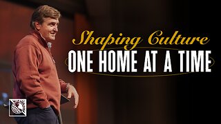 Shaping Culture [One Home at a Time]