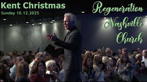 Kent Christmas - Regeneration Nashville Church - 10.12.2025 - Sunday Celebration