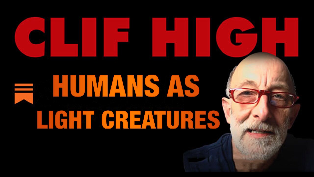 Clif High Update: Humans As Light Creatures, Windows to the Soul