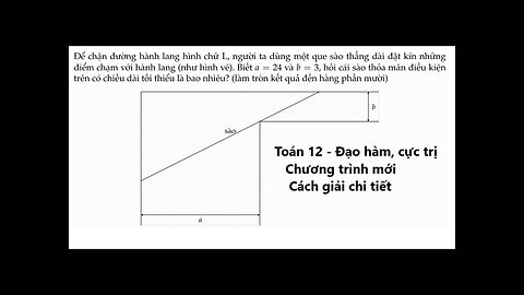 Để chặn đường hành lang hình chữ L, người ta dùng một que sào thẳng dài đặt kín những