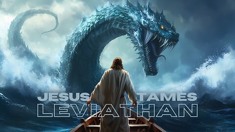 Jesus Tames Leviathan