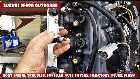 Help out! Suzuki DF40A trouble, Impeller, fuel filters, Injectors, coil packs, fuel line and more