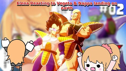 vtuber Elena Yunagi Reacting to gohans new outfit & the saiyans arriving on earth - DBZ Kakarot