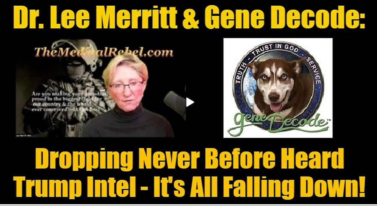 ICYMI -Dr. Lee Merritt & Gene Decode: Dropping Never Before Heard Trump Intel - It's All Falling!