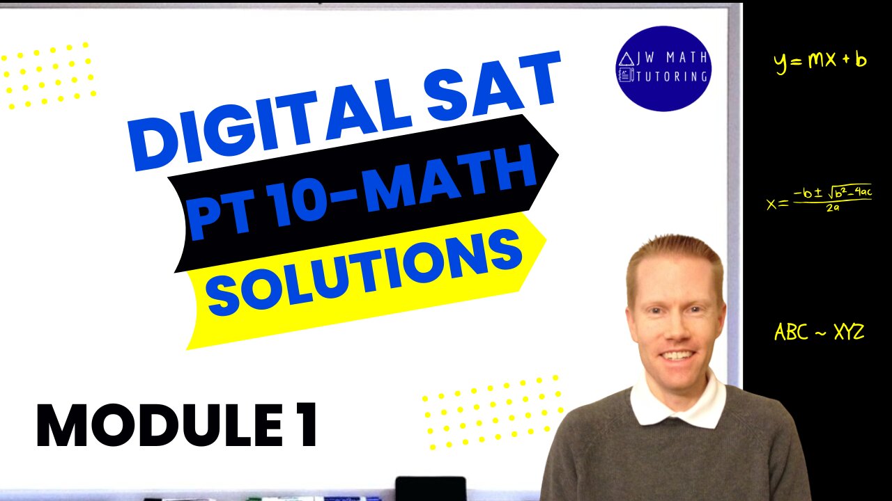 Digital SAT Bluebook Practice Test 10 Math-Module 1 Full Solutions & Explanations