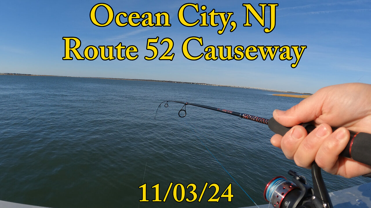 Ocean City - Rt. 52 Causeway - Fishing