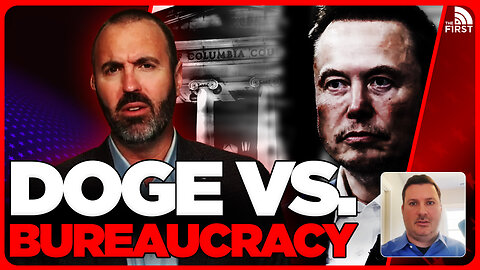 DOGE vs Bureaucracy: HUGE New Battle Begins