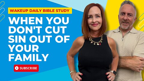 When You Don't Cut Sin Out of Your Family