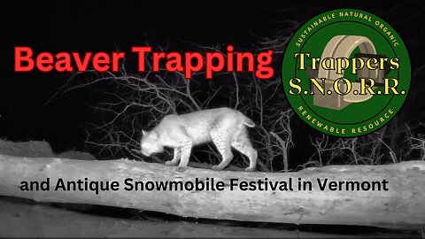 Muskrat and Beaver Trapping plus Antiques Snowmobile Festival