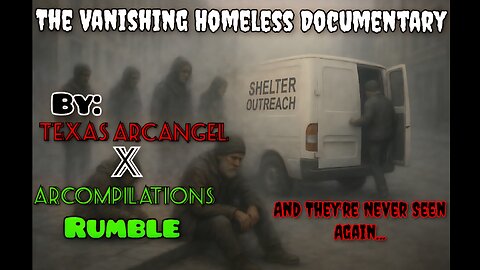 The Vanished Homeless Documentary