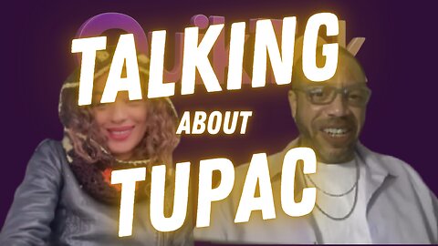 Talking TuPac