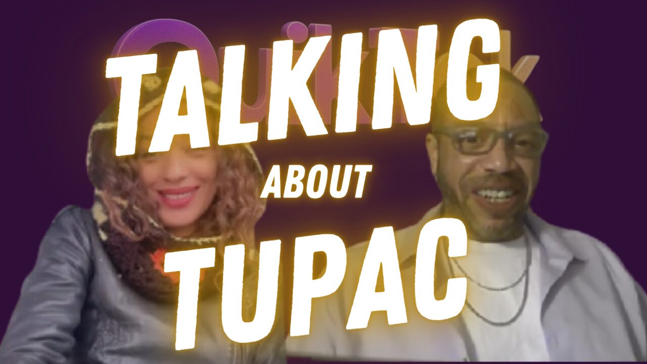 Talking TuPac