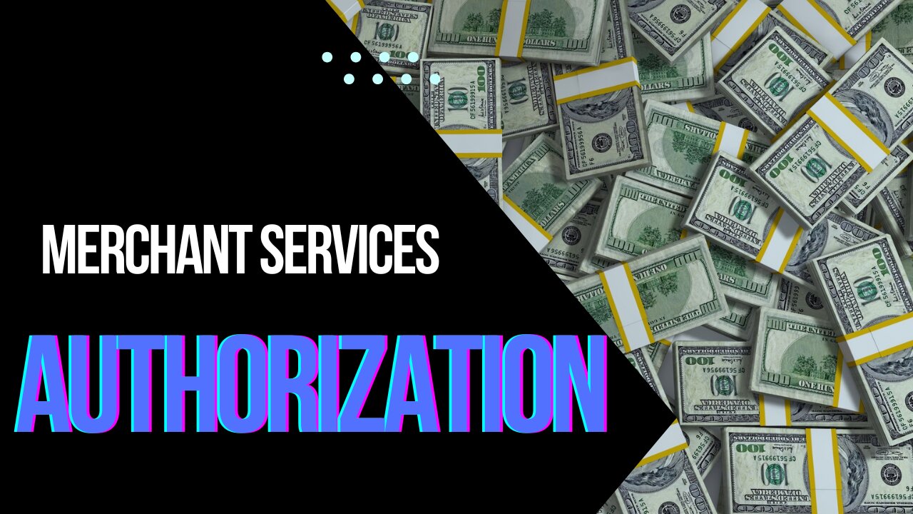 Why Merchant Service Authorization