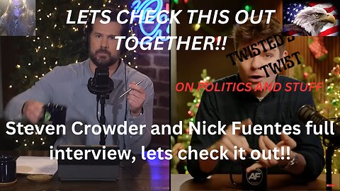 Steven Crowder and Nick Fuentes full interview, lets react
