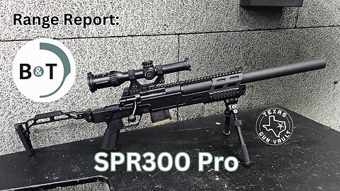 Range Report: B&T SPR300 Pro - A bolt action rifle designed for maximum suppression & accuracy